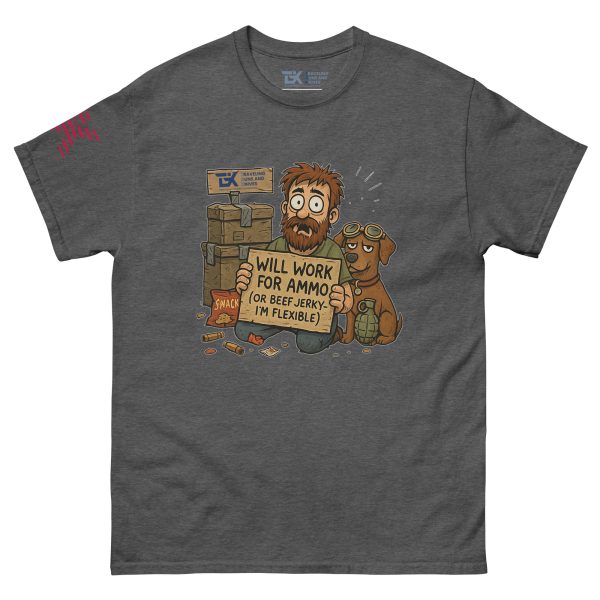 “Will Work for Ammo” Tee – Man’s Best Friend & Second Best Offer