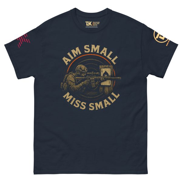 Aim Small, Miss Small Tee – Precision Mindset Edition