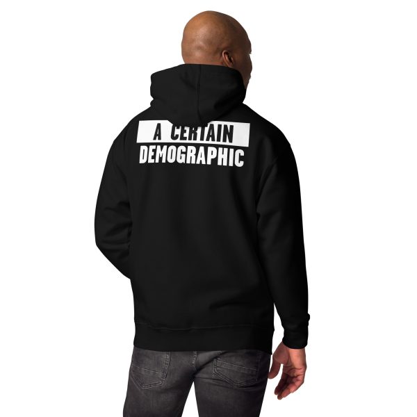 A Certain Demographic Hoodie